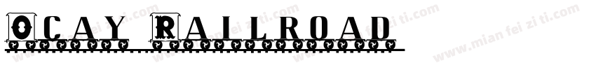 Ocay Railroad字体转换